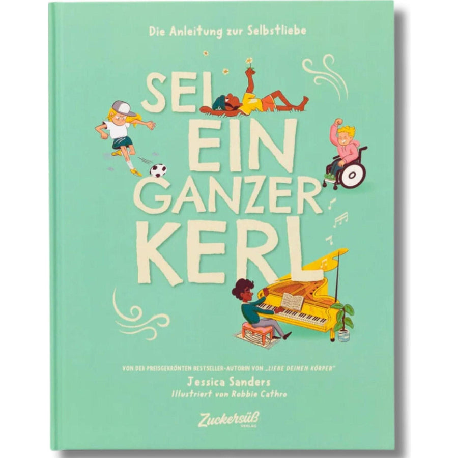 Sei ein ganzer Kerl