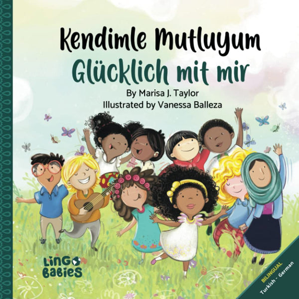 Kendimle mutluyum/Glücklich mit mir: Türkisch - Deutsch Zweisprachige Ausgabe - Kidsimply GmbH