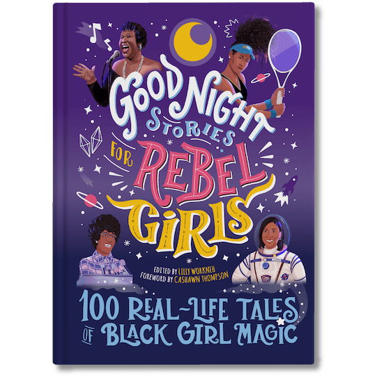 Good Night Stories for Rebel Girls: 100 Real-Life Tales of Black Girl Magic Hardcover - Kidsimply GmbH